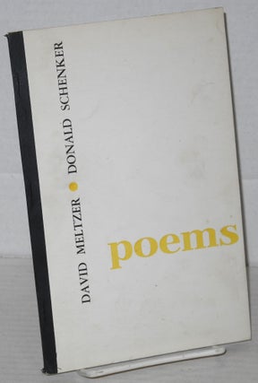 Cat.No: 205963 Poems / Poetry. David Meltzer, Donald Schenker