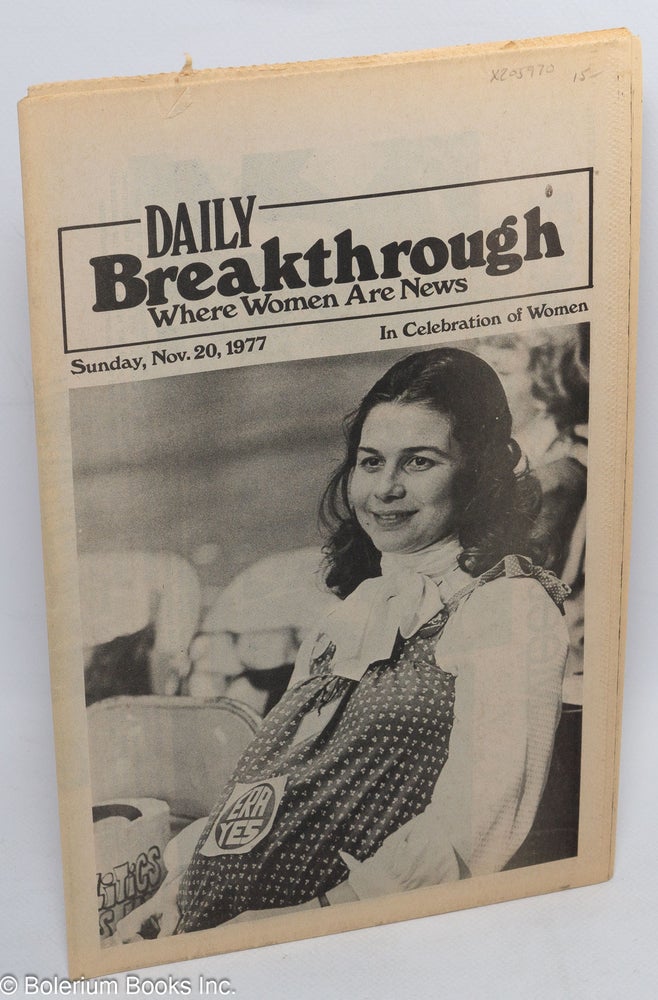 Cat.No: 205970 Daily Breakthrough; where women are news; Sunday, Nov. 20, 1977