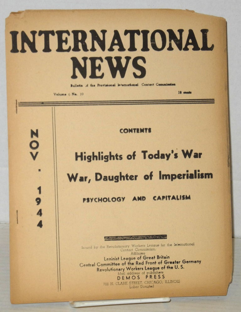 Cat.No: 206009 International News: theoretical organ of the International Contact Commission, Nov. 1944, vol. 6, no. 10. Hugo Oehler, ed.