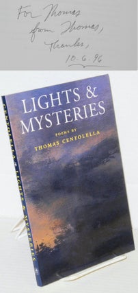 Cat.No: 206059 Lights and mysteries: poems. Thomas Centolella