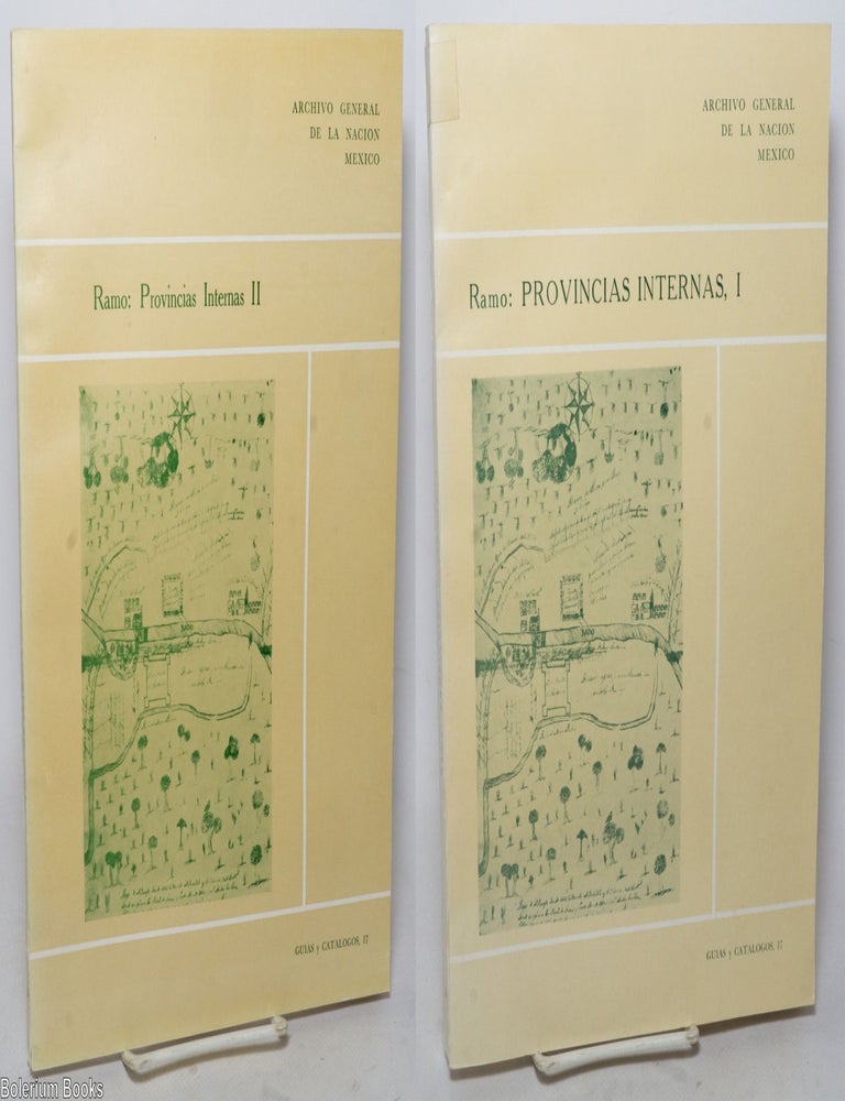 Cat.No: 206222 Catalogo del Ramo Provincias Internas, I [v. 3], II [v. 4]; Indice analitico elaborado por: Esperanza Rodriguez de Lebrija [two volumes together]