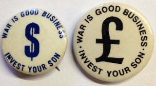 Cat.No: 206252 War is good business / Invest your son [two pinback buttons, one with...