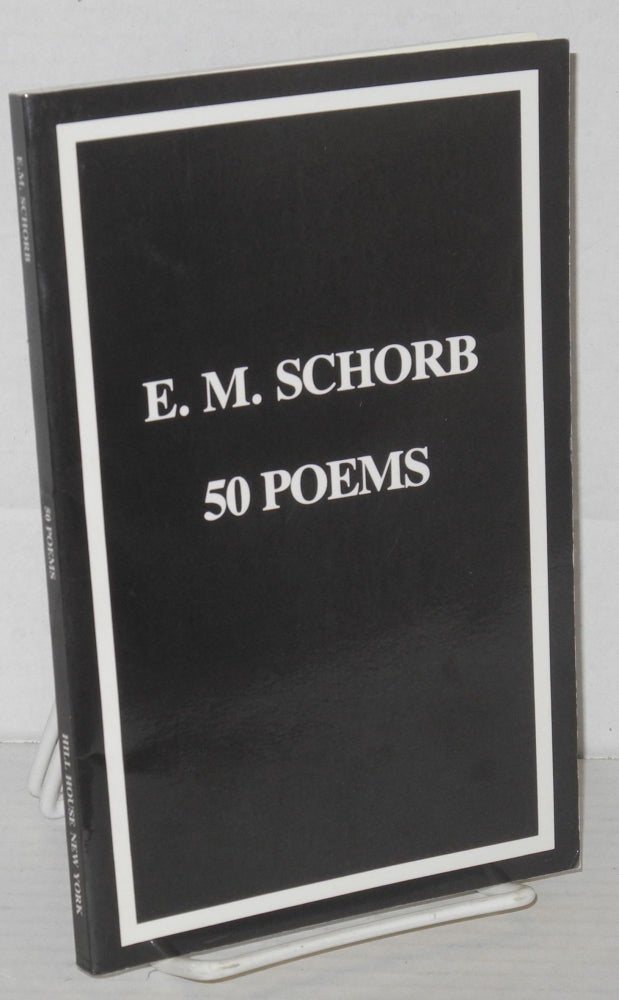 Cat.No: 206471 50 poems. E. M. Schorb.