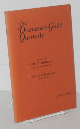 Cat.No: 206476 The Dramatists Guild Quarterly: vol. 19, #3, Autumn 1982; On Adaptation &...