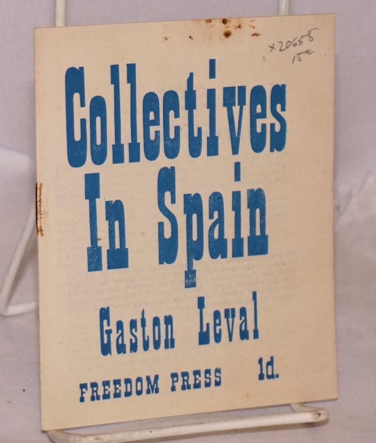 Cat.No: 20655 Collectives in Spain. Gaston Leval, Pedro Piller.