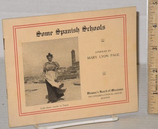 Cat.No: 206553 Some Spanish Schools. Mary Lyon Page, compiler