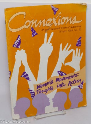 Cat.No: 206588 Connexions: an international women's quarterly; issue #19 Winter 1986;...