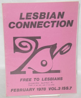 Cat.No: 206663 Lesbian Connection: vol. 3, # 7, February 1978
