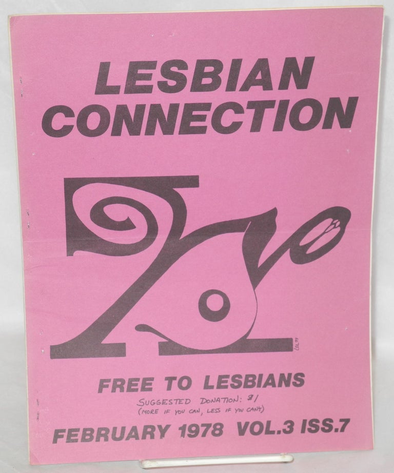 Cat.No: 206663 Lesbian Connection: vol. 3, # 7, February 1978