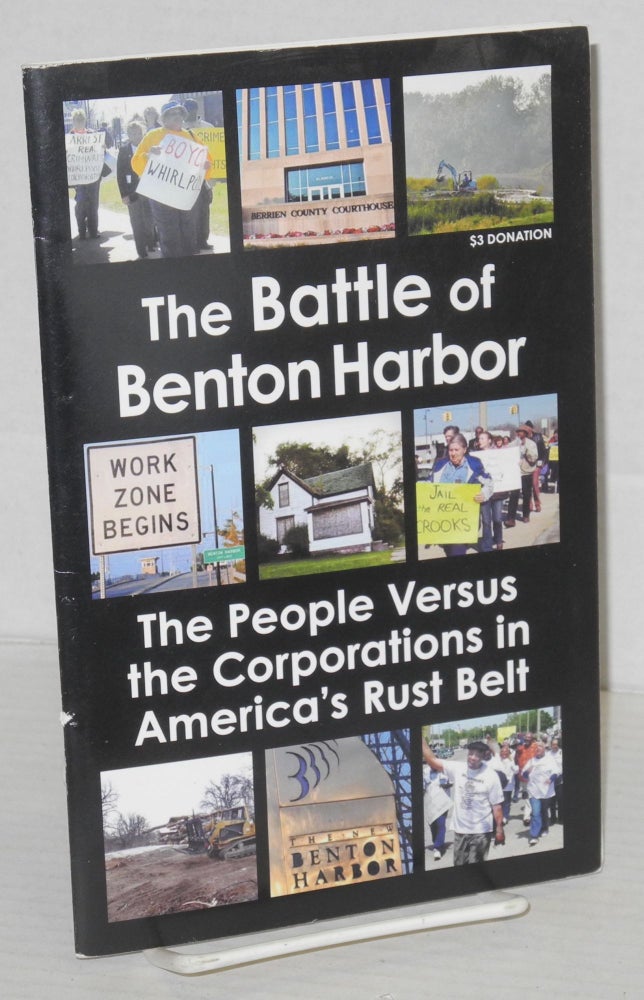 Cat.No: 206904 The Battle of Benton Harbor: The People Versus the Corporations in America's Rust Belt. People's Tribune, Speakers for a. New America.