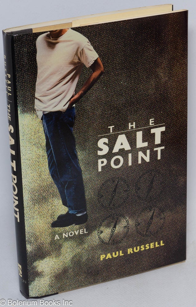 Cat.No: 20691 The Salt Point a novel. Paul Russell.
