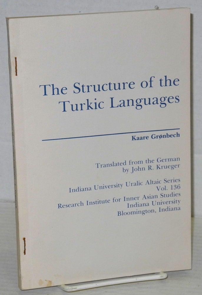 Cat.No: 206917 The Structure of Turkic Languages. Kaare Grønbech, John R. Krueger.