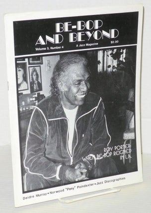 Cat.No: 206938 Be-Bop and beyond: a jazz magazine; vol. 3, #4, August/September 1985; Roy...