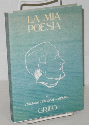Cat.No: 206985 Grifo: la mia poesia, my poetry, mi poesia: in Italiano, English &...