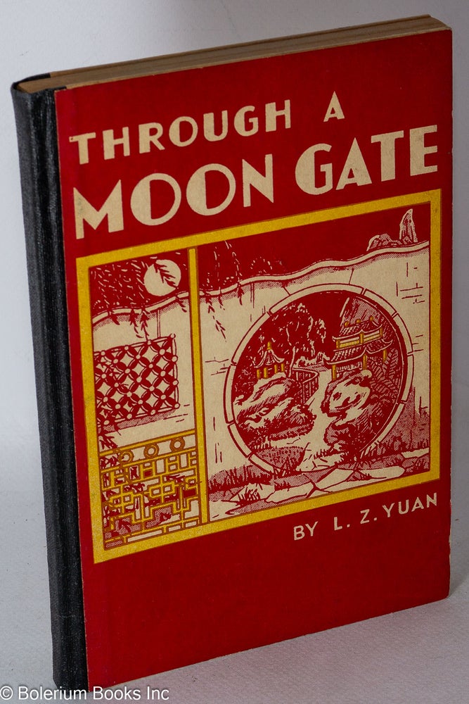 Cat.No: 206994 Through a Moon Gate. L. Z. Yuan.