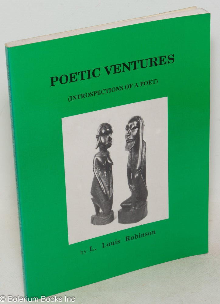 Cat.No: 207053 Poetic ventures (introspections of a poet). L. Louis Robinson.