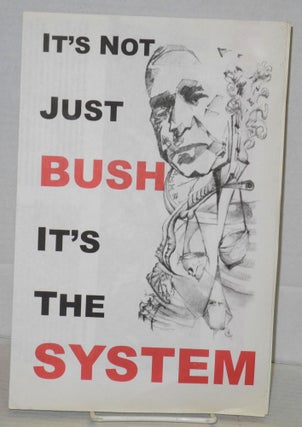 Cat.No: 207063 It's not just Bush, it's the system