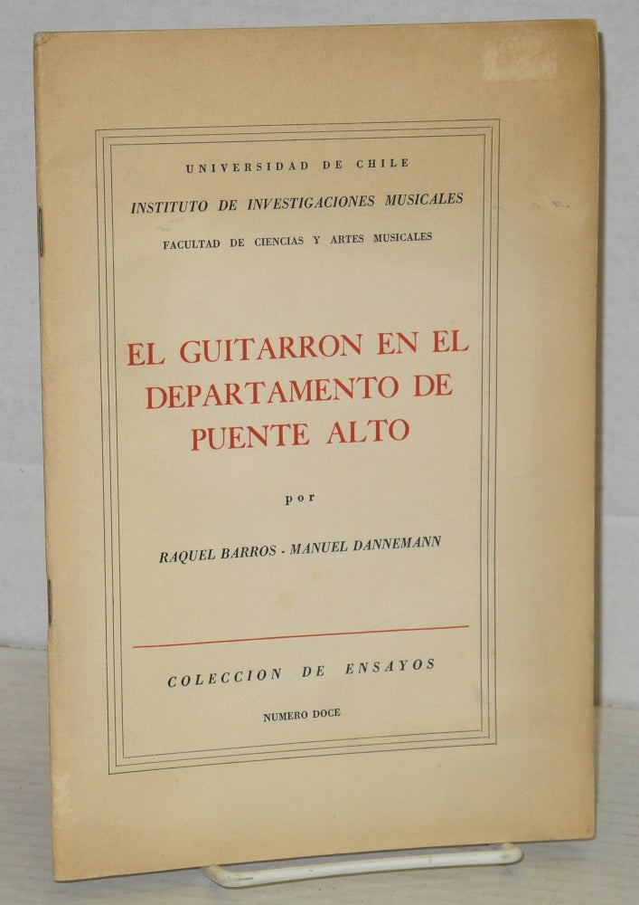 Cat.No: 207071 El Guitarron en el Departamento de Puente Alto. Raquel Manuel Dannemann Barros, and.