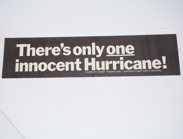 Cat.No: 207166 There's only one innocent Hurricane! I support Rubin "Hurricane" Carter's fight for a retrial [bumper sticker]. Rubin "Hurricane" Carter.