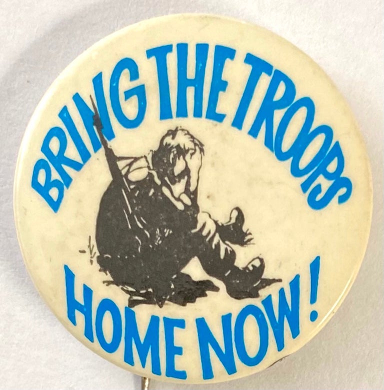 Cat.No: 207188 Bring the troops home now! [pinback button