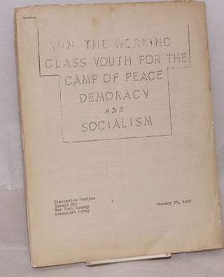 Cat.No: 207346 Win the working class youth for the camp of peace, democracy, and...