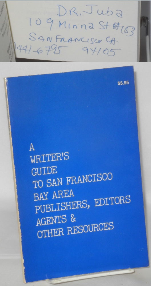 Cat.No: 207372 A writer's guide to San Francisco Bay Area publishers, editors, agents & other resources. Adenrele Ashamu Iposu.