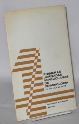 Cat.No: 207387 Primeras jornadas Venezolanas de criminologia 25-29 - Julio - 1972