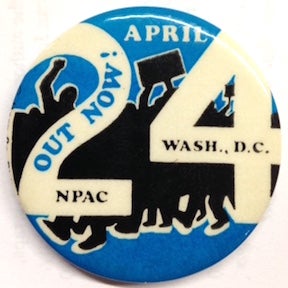 Cat.No: 207487 April 24 / NPAC / Wash, DC [pinback button]. National Peace Action Coalition