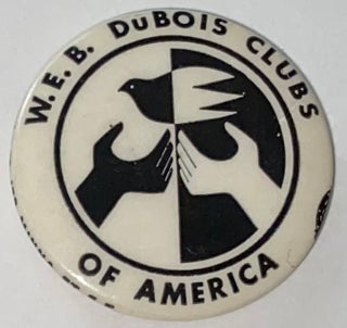 Cat.No: 207489 W.E.B. Du Bois Clubs of America [pinback button