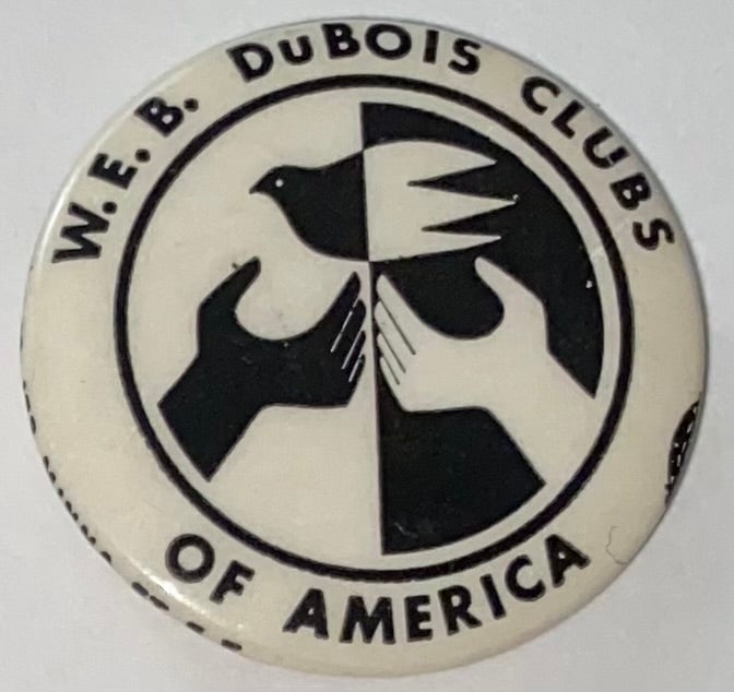 Cat.No: 207489 W.E.B. Du Bois Clubs of America [pinback button]