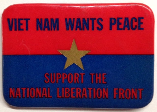 Cat.No: 207503 Viet Nam Wants Peace / Support the National Liberation Front [pinback button]