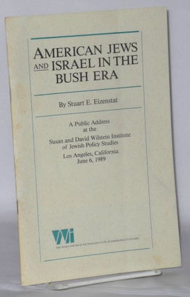 Cat.No: 207536 American Jews and Israel in the Bush Era: A Public Address at the Susan...