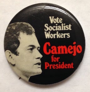 Cat.No: 207625 Vote Socialist Workers / Camejo for president [pinback button]. Socialist Workers Party.