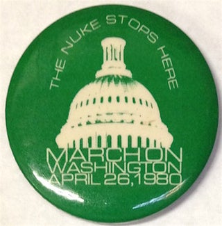 Cat.No: 207658 The Nuke stops here / March on Washington April 26, 1980 [pinback button