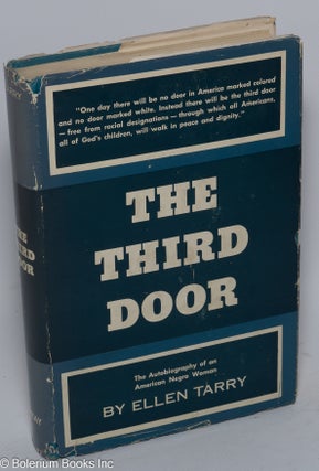 Cat.No: 207692 The third door; the autobiography of an American Negro woman. Ellen Tarry