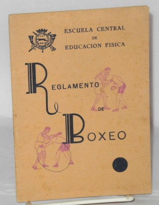 Cat.No: 207789 Reglamento de Boxeo Profesional. Escuela Central de Educacion Fisica