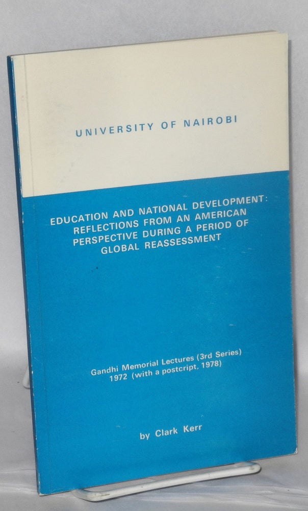 Cat.No: 207807 Education and National development: reflections from an American perspective during a period of global reassessment. Clark Kerr.