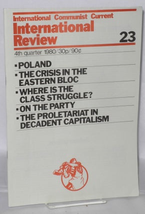 Cat.No: 207841 International Review, No. 23, 4th quarter 1980. International Communist...