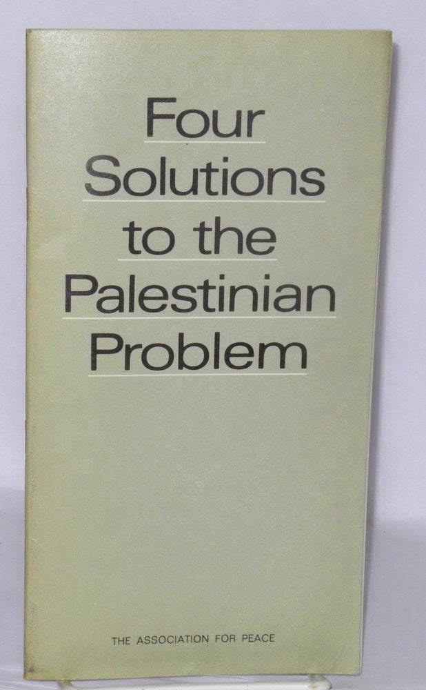 Cat.No: 207864 Four solutions to the Palestinian Problem