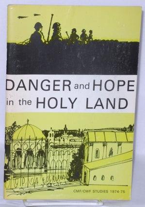 Cat.No: 207865 Danger and Hope in the Holy Land. Robert Fangmeier