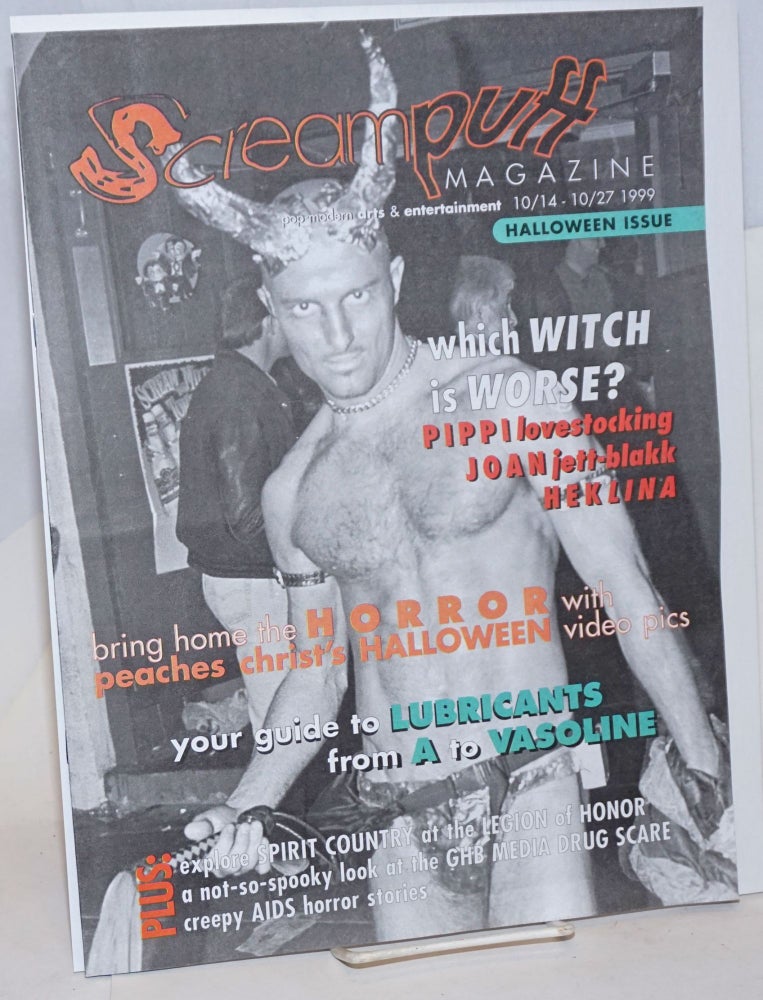 Cat.No: 208110 Creampuff magazine: pop-modern arts & entertainment; vol. 2, #6, 10/14 - 10/27 1999 [Screampuff! Halloween issue]. Eric M. Rose, Peaches Christ Heklina.