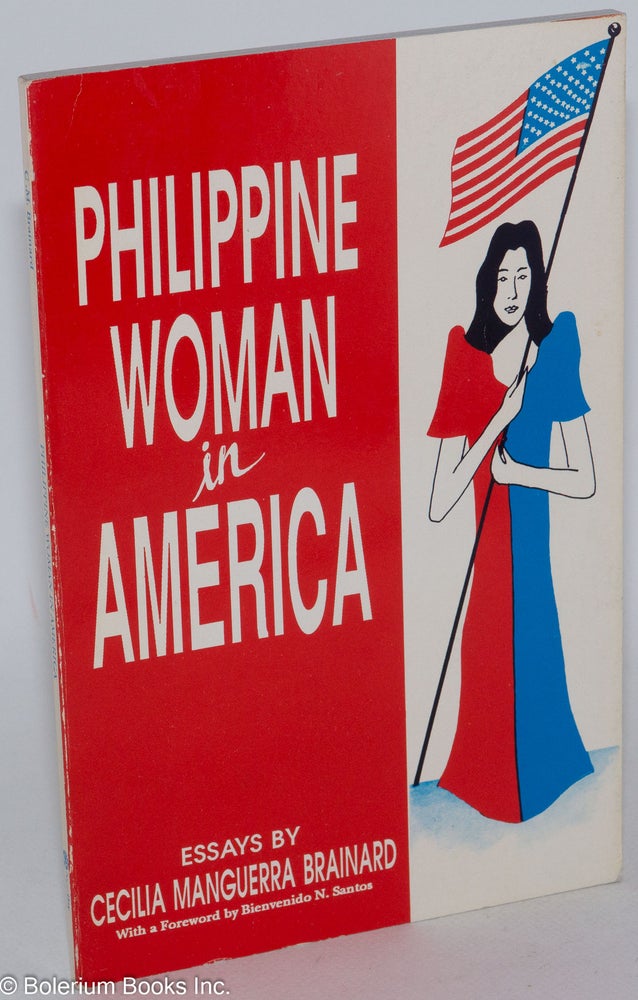 Cat.No: 208148 Philippine woman in America: essays. Cecilia Manguerra Brainard.