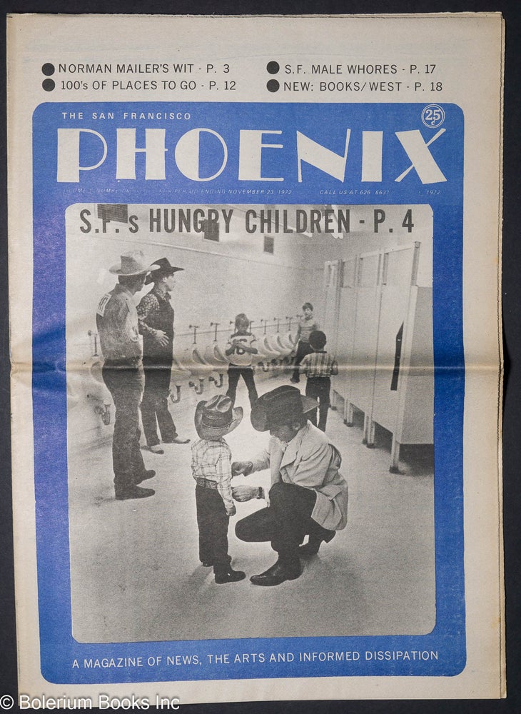 Cat.No: 208241 The San Francisco Phoenix: a magazine of news, the arts and informed dissipation; vol. 1, #6, for period ending November 23, 1972; S.F.'s Hungry Children. John Bryan.
