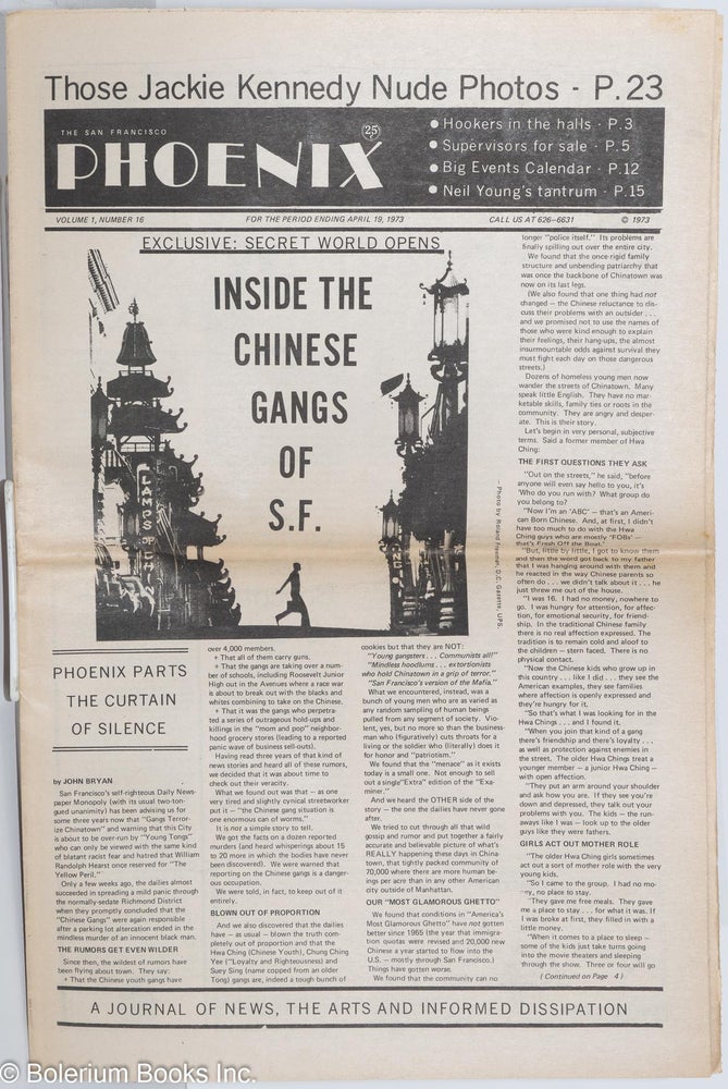 Cat.No: 208242 The San Francisco Phoenix: a magazine of news, the arts and informed dissipation; vol. 1, #16, for period ending April 519 1973; Inside the Chinese Gans of SF. John Bryan.