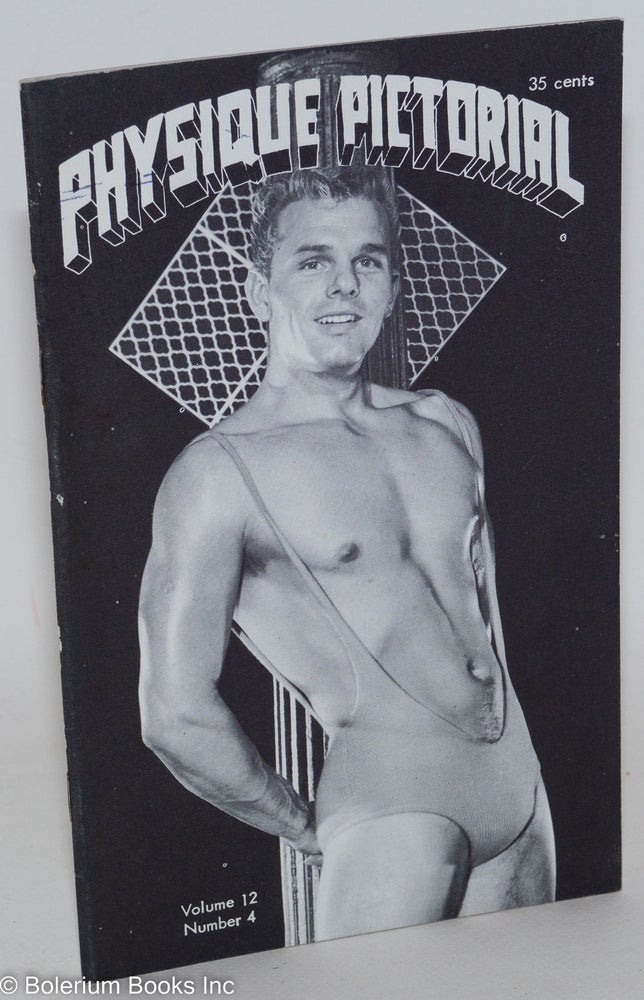 Cat.No: 208305 Physique Pictorial vol. 12, #4, May 1963. Bob Mizer, Tom of Finland photographer, Jack Teter, Steve Masters, Etienne aka Dom Orejudos.