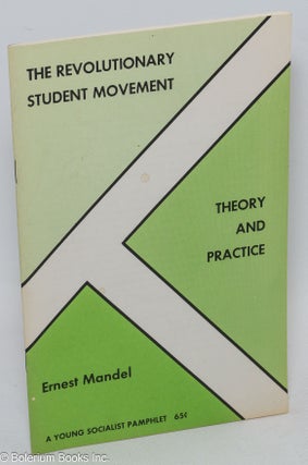 Cat.No: 208339 The revolutionary student movement: theory and practice. Ernest Mandel