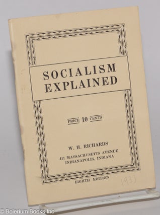Cat.No: 208375 Socialism explained: A brief summary of the ultimate object of the...