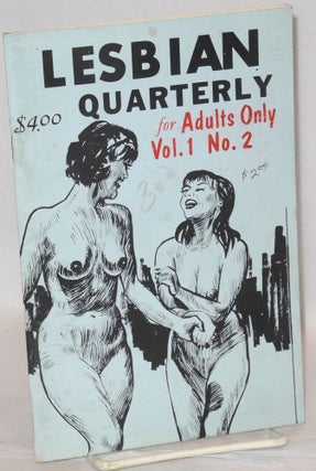 Cat.No: 208431 Lesbian Quarterly for adults only; vol. 1, #2. Anonymous
