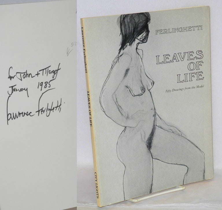 Cat.No: 208553 Leaves of life (first series) fifty drawings from the model. Lawrence Ferlighetti, Mendes Monsanto.