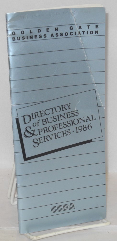 Cat.No: 208617 Golden Gate Business Association directory of business & professional services 1986. Golden Gate Business Association.